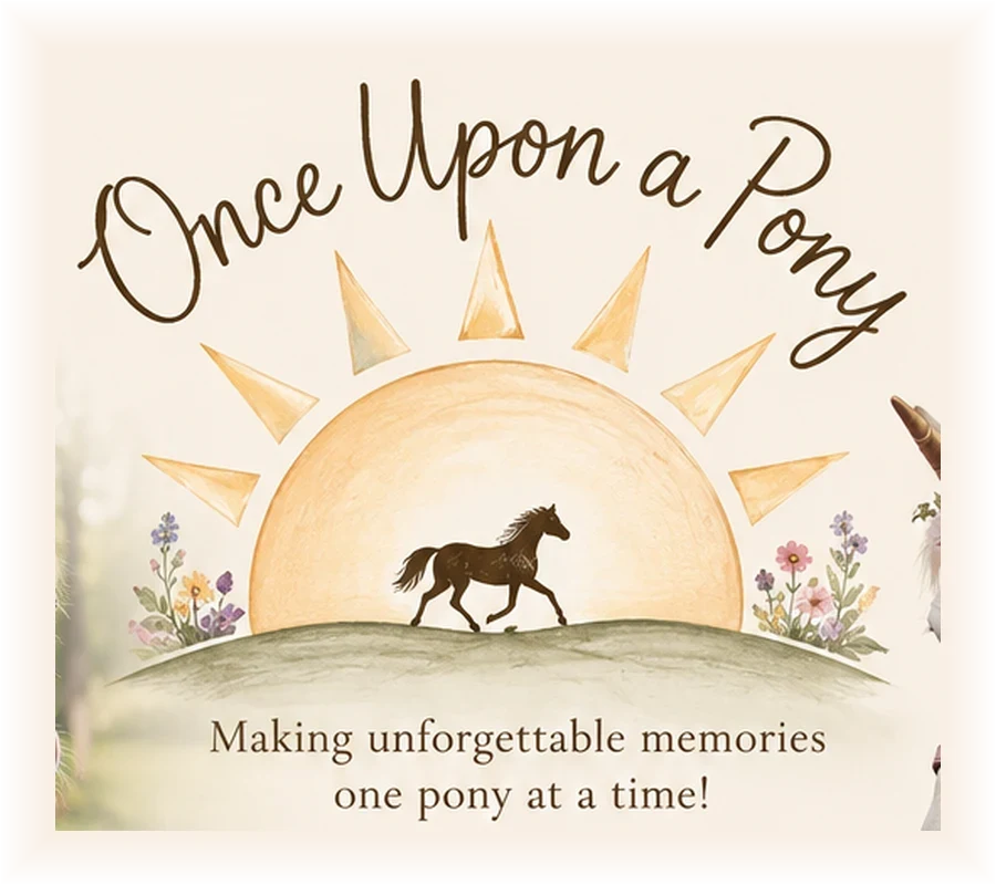 Once Upon a Pony — making unforgettable memories one pony at a time